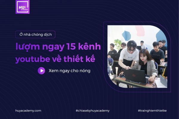 Lượm ngay 15 kênh youtube xịn xò về thiết kế