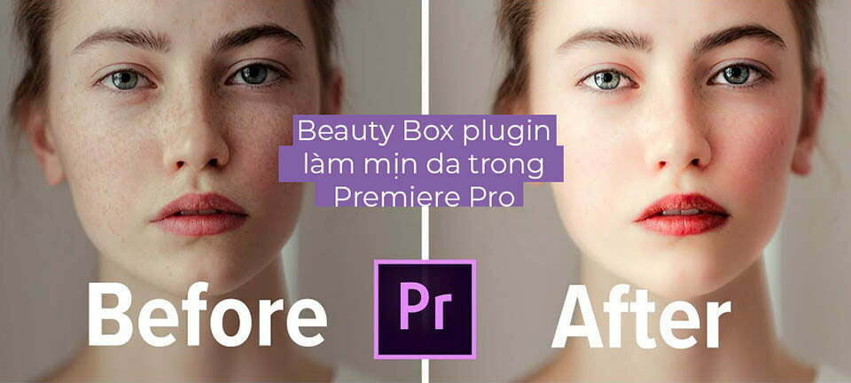 Beauty Box plugin làm mịn da trong Premiere Pro