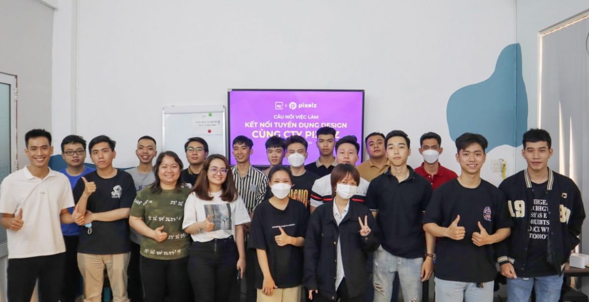 4.6.2022 : Cầu nối việc làm cùng công ty Pixelz Việt Nam