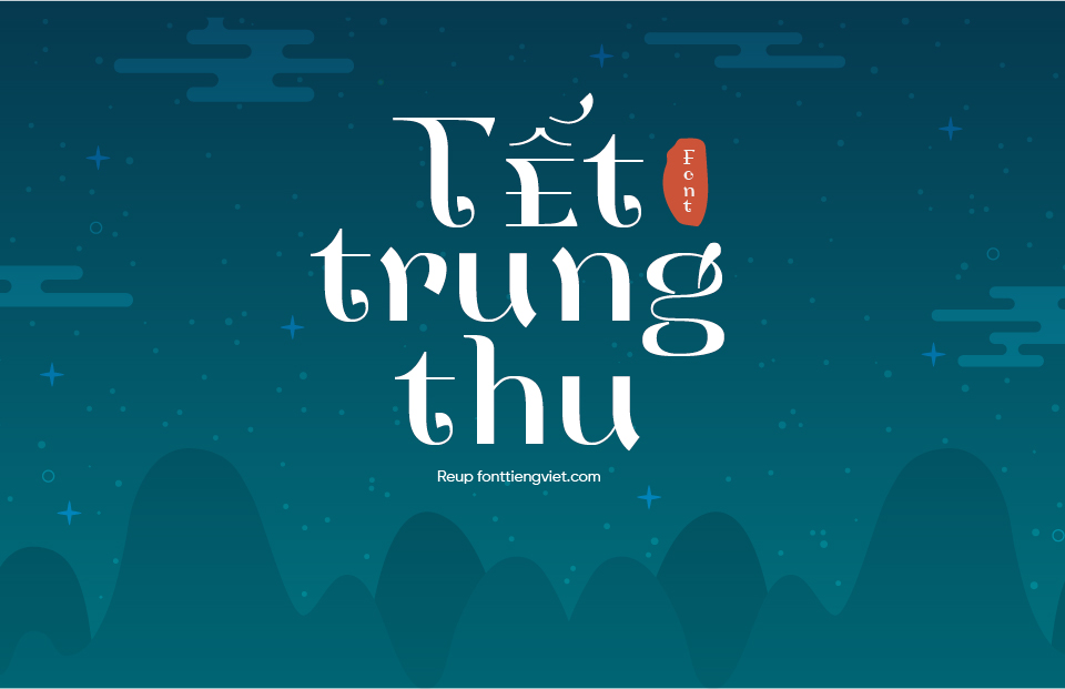 Top 8 font Việt hóa dùng cho trung thu (p2 )