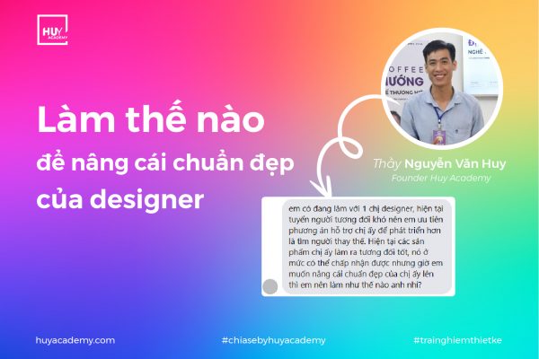 Làm thế nào để nâng cái chuẩn đẹp của designer