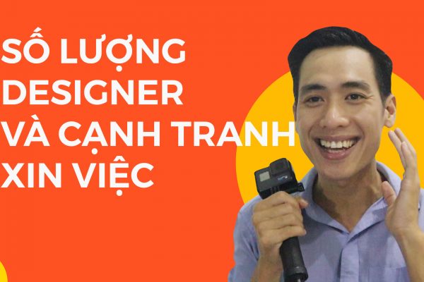 Số lượng designer và cạnh tranh xin việc