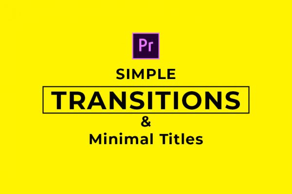 Simple Transitions chuyển cảnh cực hay cho Premiere