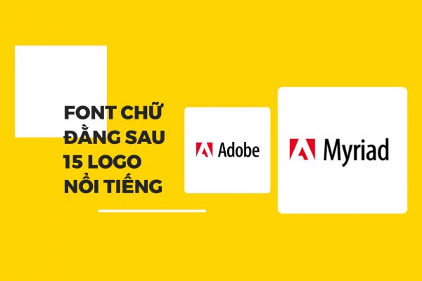 Font chữ đằng sau 15 logo nổi tiếng